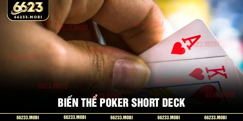 Biến thể poker short deck