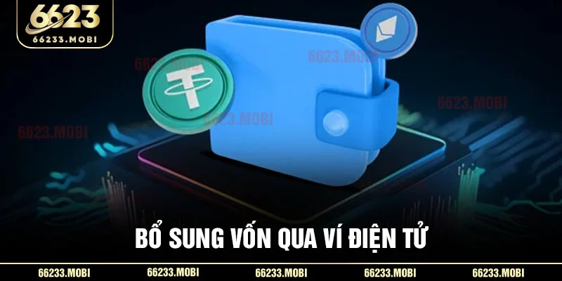 Bổ sung vốn qua ví điện tử