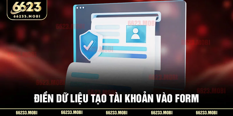 Điền dữ liệu tạo tài khoản vào form