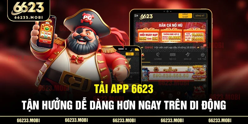 tai-app-6623-_-tan-huong-de-dang-hon-ngay-tren-di-dong